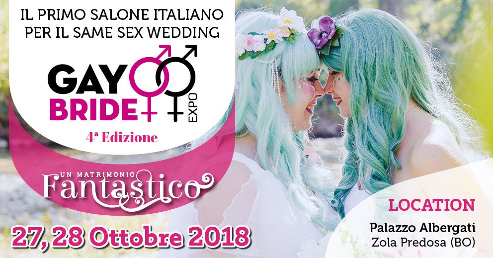 Gay Bride Expo 2018, il primo salone italiano per il same sex wedding #LGBT #Bologna #GayWedding #eventi #fieresposi