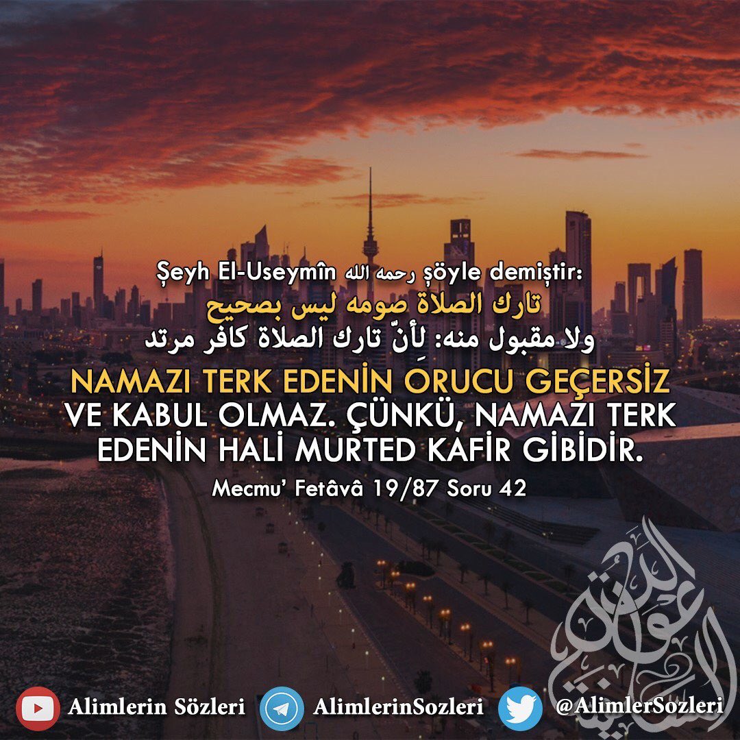 AlimlerSozleri's tweet photo. ✍🏼 Şeyh El-Useymîn رحمه الله şöyle demiştir: 

« Namazı terk edenin orucu geçersiz ve kabul olmaz. Çünkü, namazı terk edenin hali, murted kafir gibidir. » 

📘Mecmu’ Fetâvâ 19/87 
Soru 42 

#Ramazan #Oruç #Siyâm #Namaz #Murted #Şirk #KuranVeSünnet #TevhidVeSünnet #EhliSünnet https://t.co/fklPqxFGUD