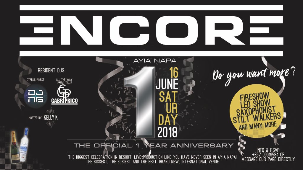Saturday, 16th of June, ENCORE official 1 year anniversary the brand New Venue in Ayia Napa live shows and production all night long! 1000 Capacity 30 tables international venue. To guarantee a table make your reservation in advance #ayianapa #encorenapa #encoreevents #cyprus