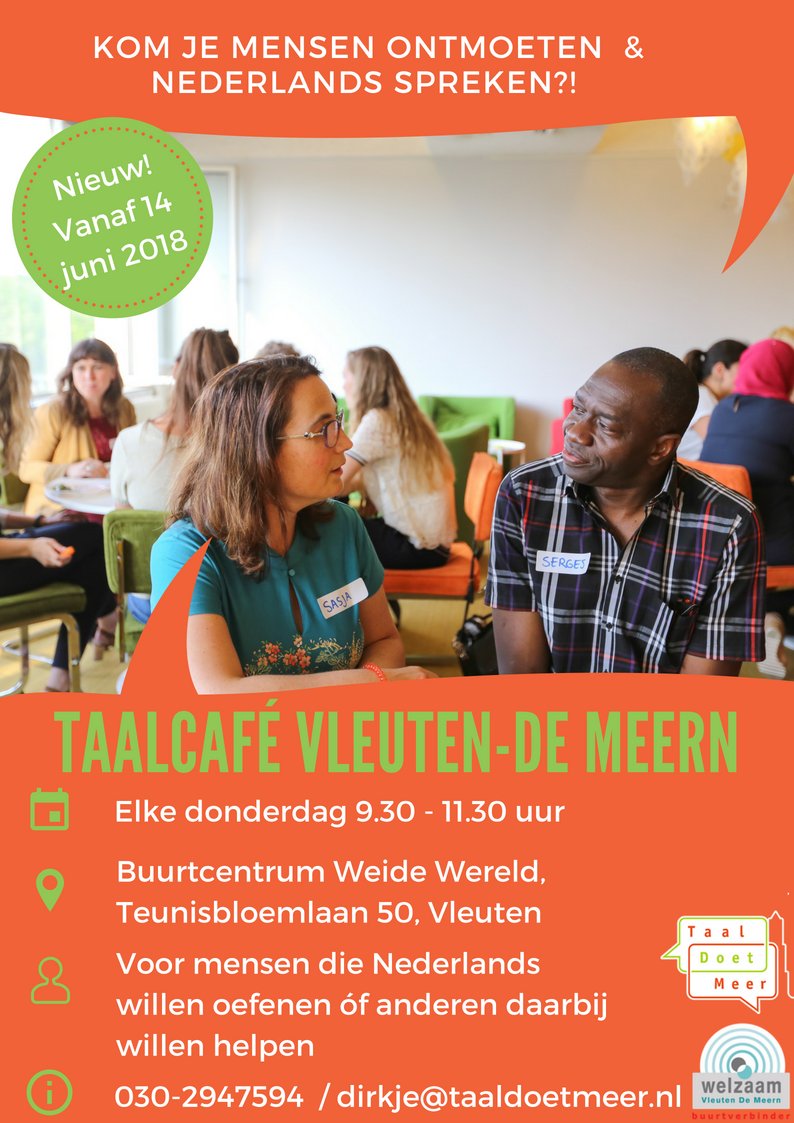 Opening Taalcafé dond. 14/6 aanstaande in buurtcentrum De Weide Wereld Vleuterweide van 09:30-11:30 uur. Gezellig mensen ontmoeten, praten en samen taalspelletjes doen onder het genot ve kop koffie. Entree gratis!