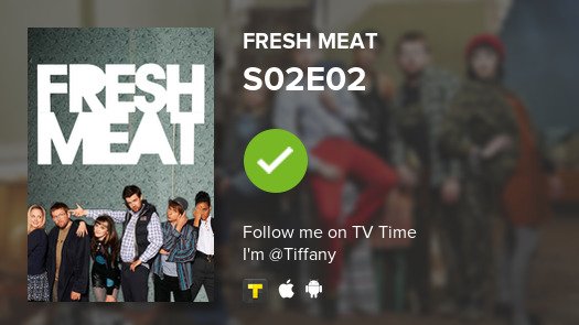 ADDYDDARIO's tweet photo. I've just watched episode S02E02 of Fresh Meat! #freshmeat  #tvtime https://t.co/OAabgEiXai https://t.co/8NRczDpfta