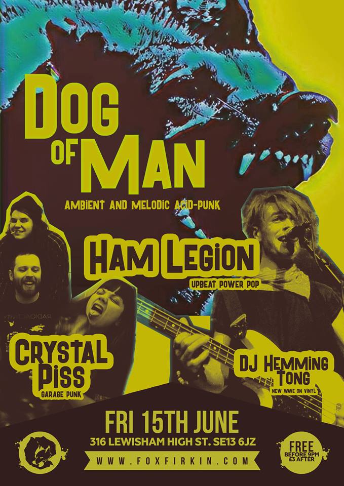 Next up for The Legion, Fox and Firkin, Fri 15th with our Brightonnian brothers Dog Of Man. #dogofman #foxandfirkin #crystalpiss #djhemmingtong