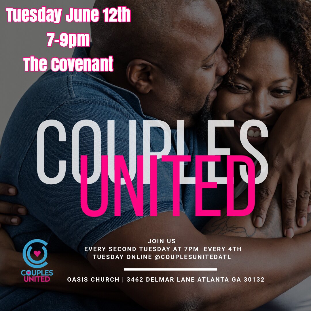 CouplesUnitedAT's tweet photo. Next Tuesday, June 12th 7-9pm. Covenant talk with #truepowercouples @_oasisatlanta A promise we refuse to break. Atlanta campus 3462 Delmar Lane NW Atlanta GA 30331. DM Childcare reservation before noon 6/12. #couplesunited #wherewecu https://t.co/2II40RwUEh
