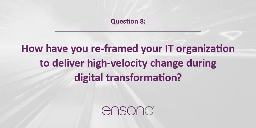 EnsonoIT's tweet photo. Q8: How have you re-framed your IT organization to deliver high-velocity change during digital transformation? #EmergingITChat https://t.co/eaDAlEtyBr