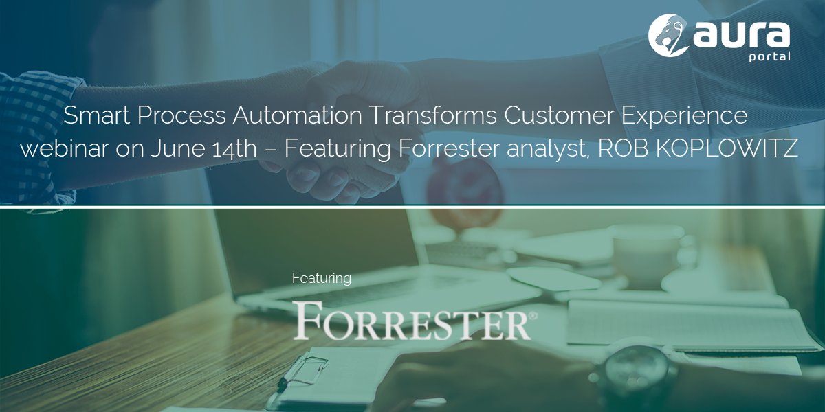 AuraQuantic's tweet photo. How is #SmartProcessAutomation Transforming #CustomerExperience? Find out in our free webinar featuring Rob Koplowitz, VP and Principal Analyst at @Forrester https://t.co/ZSL4kdjvDt https://t.co/0ci2k70KwR