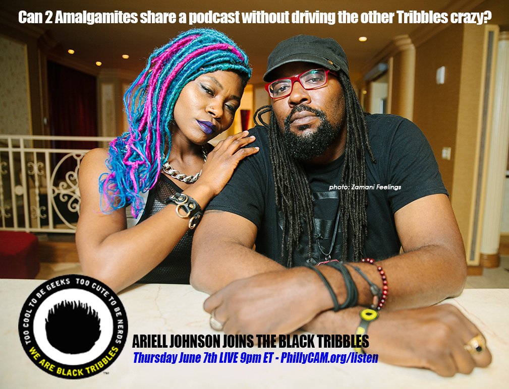 BlackTribbles's tweet photo. Tune in Thurs Jun 7th 9pm LIVE @phillycam @wind__rider83 @AmalgamPhilly joins @RSONtheVoice  and @BlackTribbles &amp; debuts HER NEW TRIBBLE DESIGNATION(S)! #geekculture #BlackExcellence #blackgirlmagic #TribbleNation  #nerdlife #blackpodcasts https://t.co/B0xUezIbfg