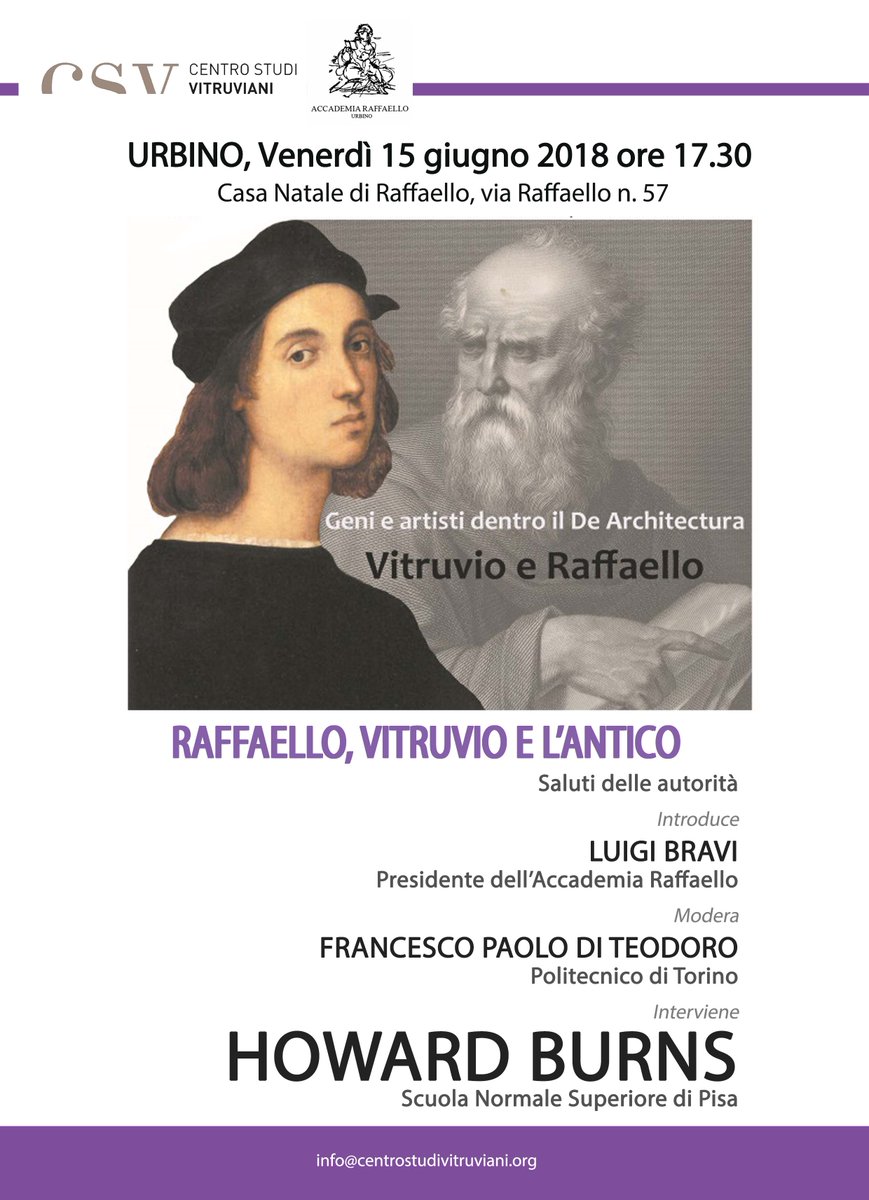 15/06/2018 ore 17.30, Casa natale di Raffaello conferenza:

RAFFAELLO, VITRUVIO E L'ANTICO

introduce: Luigi Bravi - Presidente dell'Accademia Raffaello
moderatore: Francesco Paolo Di Teodoro - Politecnico di torino
interviene: HOVARD BURNS - Scuola Normale Superiore di Pisa