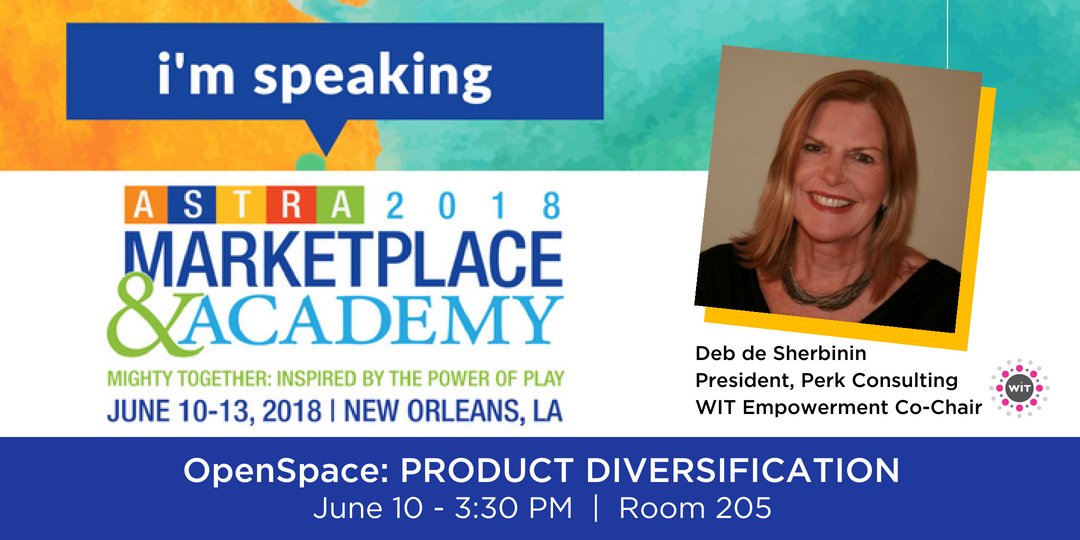 WomenInToys's tweet photo. Excited to share that #WIT and Deb de Sherbinin, WIT Empowerment Co-Chair and president @PerkConsultant will be leading a discussion on Product Diversification this Sunday, June 10th, @ASTRAToy Marketplace &amp; Academy. RSVP Today and Join the Conversation! https://t.co/Y3Z1VFO7I1 https://t.co/fMuNiV4Hni