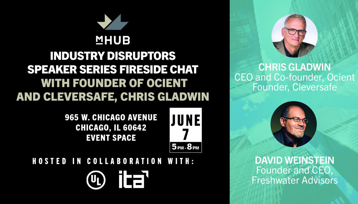 mHUBChicago's tweet photo. One day left before our #mHUB Industry Disruptors event! Speaker Chris Gladwin of #Cleversafe and #Ocient will be interviewed by David Weinstein of @FreshwaterDW
Hosted in collaboration with @ULdialogue and @ITAbuzz
RSVP here: https://t.co/Zfzlg3l3Hx https://t.co/jW1uWGVgiB