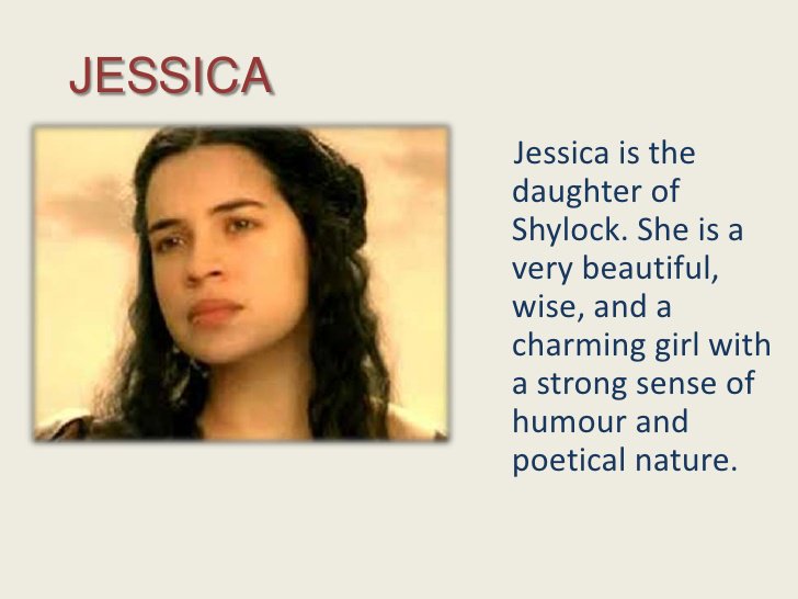 Did you know that the name "Jessica" was first used in William Shakespeare's "The Merchant of Venice"