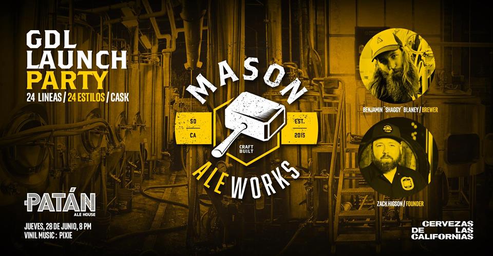 Mason Ale Works San Diego, Launch Party Gdl! / 28 de junio en <a href="/PatanAleHouse/">Patan Ale House</a> facebook.com/events/2000940…