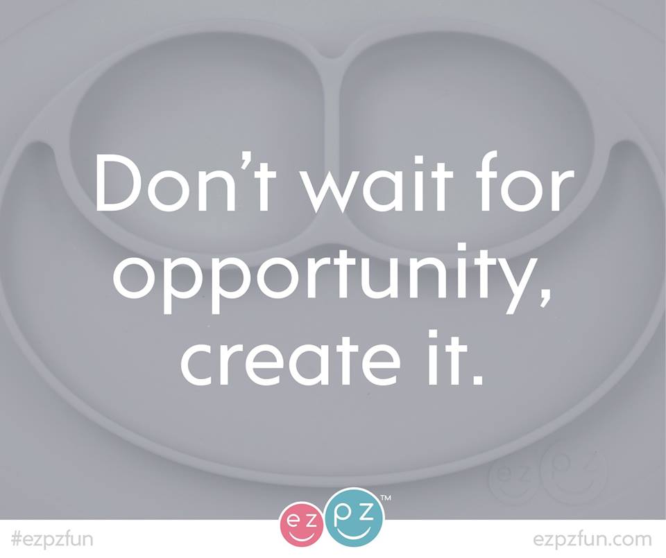 ezpzfun's tweet photo. Peeps... don't wait for opportunity, create it! #ezpzfun #happymat #WednesdayWisdom #WednesdayMotivation https://t.co/RYVLCdbA53
