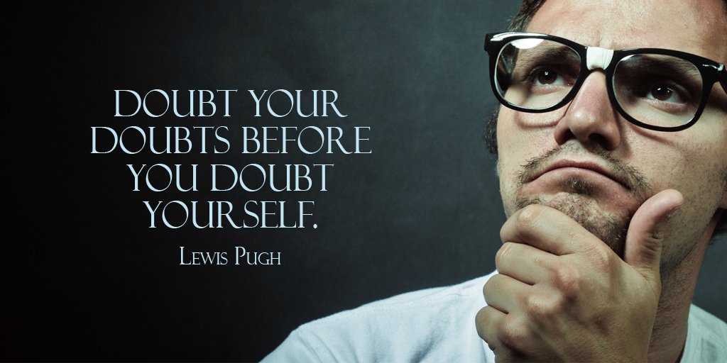 wise_insights4u's tweet photo. Doubt your doubts before you doubt yourself. - Lewis Pugh https://t.co/M3FdnCUoMY