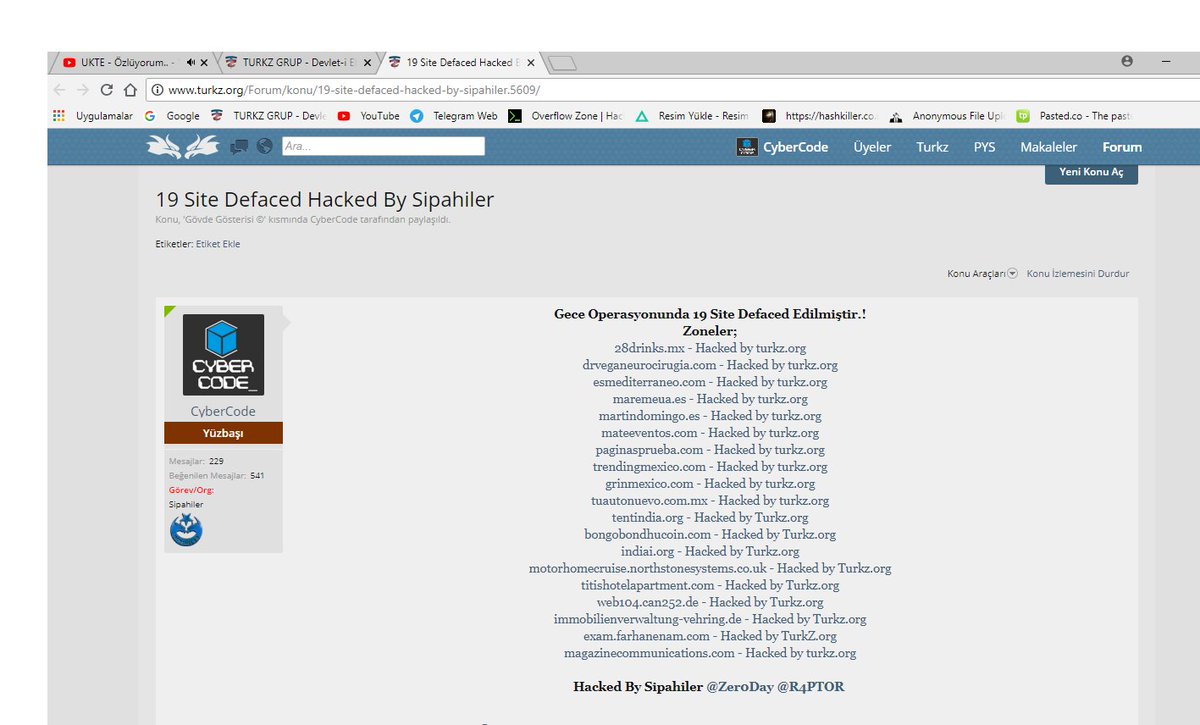 CyberCodeTurkz's tweet photo. Gece Operasyonunda 19 Site Defaced Edilmiştir.!
Special Thanks: Zer0Day R4PTOR
#turkzgrup #sipahiler #turkz
Zoneler;
https://t.co/Ys6qRbe5Ns
https://t.co/4ZpOYQyrj0
https://t.co/jM7WY6qn2e https://t.co/VbAbASe7KF