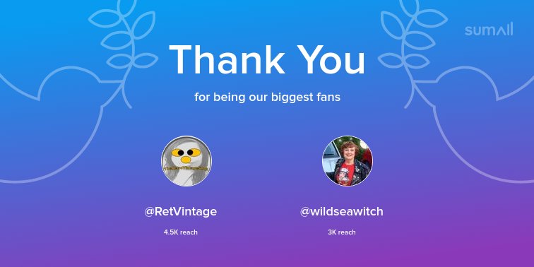 Our biggest fans this week: @RetVintage, <a href="/wildseawitch/">Carole Hiscock 🦂🌊🌛🌕🌜🍒😺🐶💋</a>. Thank you! via sumall.com/thankyou?utm_s…
