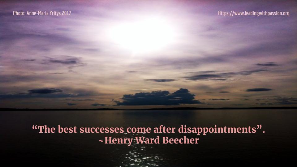 LeadingWPassion's tweet image. "The best successes come after disappointments". ~H.W.Beecher bit.ly/PHILOSOPHY888 #leadership