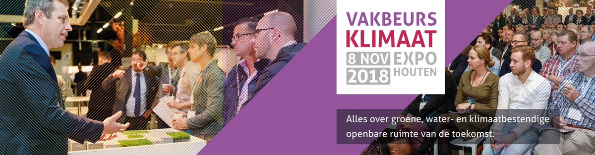 Alles over de groene, water- en klimaatbestendige stad en de openbare ruimte van de toekomst - 8 november in Expo Houten #VB_KLimaat