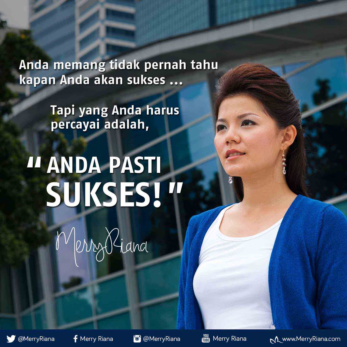 Anda memang tidak pernah tahu kapan anda akan sukses ,tapi yang anda harus percayai adalah "ANDA PASTI SUKSES!" #Motivasi #MerryRiana