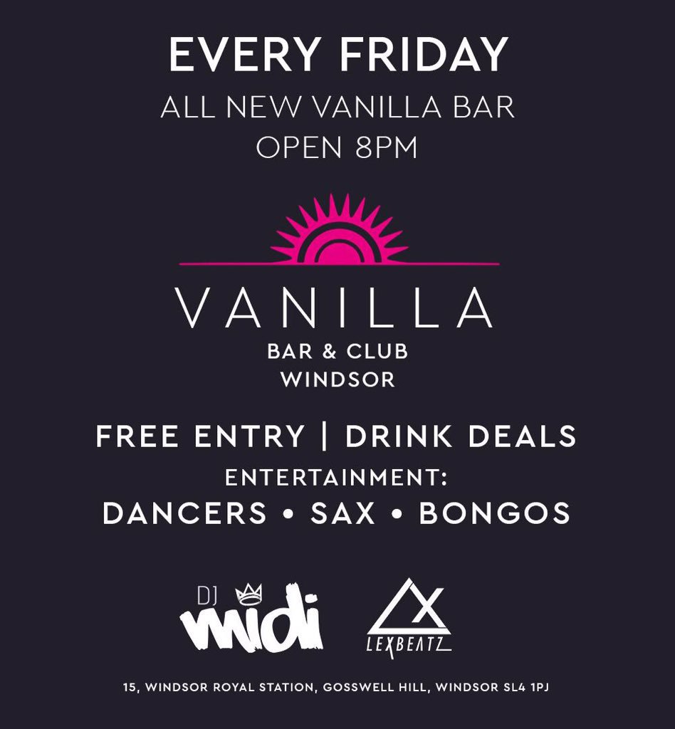 VanillaWindsor_'s tweet photo. This Friday is the launch of all NEW @VanillaWindsor_ Bar with @DJLexbeatz on the decks #FreeEntryAllNight 🎉 https://t.co/iURscgMgzG