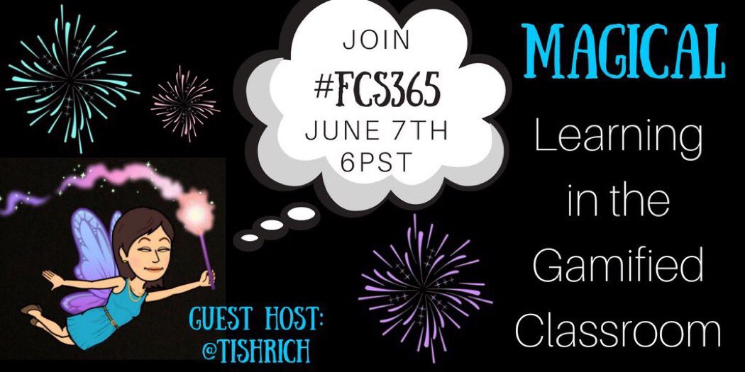 tishrich's tweet photo. Excited to host #FCS365 chat at 6PST Thursday, June 7th!
Topic: MAGICAL Learning in the Gamified Classroom.✨💫✨💫
#xplap #tlap #oredchat #fcschat #facs https://t.co/h9ugSSn5Dx