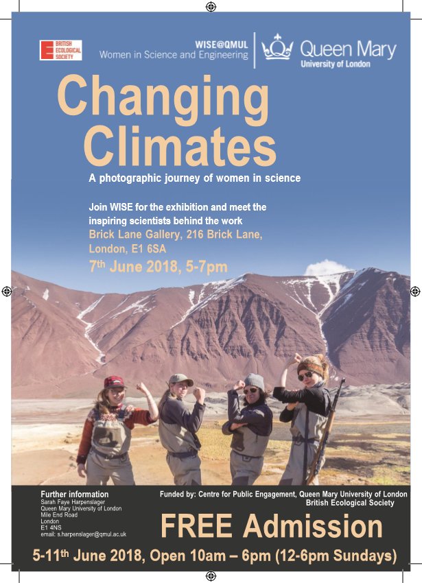 WISEQMUL's tweet photo. TODAY! Join WISE@QMUL for a visit to the amazing Changing Climates exhibition. We cant wait to see the beautiful photos taken by intrepid female scientists at QMUL &amp; other institutions, and hear about their adventures! Join us at Brick Lane Gallery from 5-7pm https://t.co/BTita5pDAs