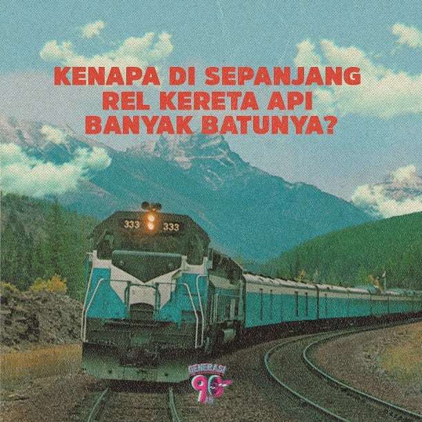 Generasi90an's tweet photo. Tebak, kenapa banyak batu di sepanjang rel kereta api? #G90AN #G90NGABUBURIT #G90RAMADHAN https://t.co/Z1AN88FoEo