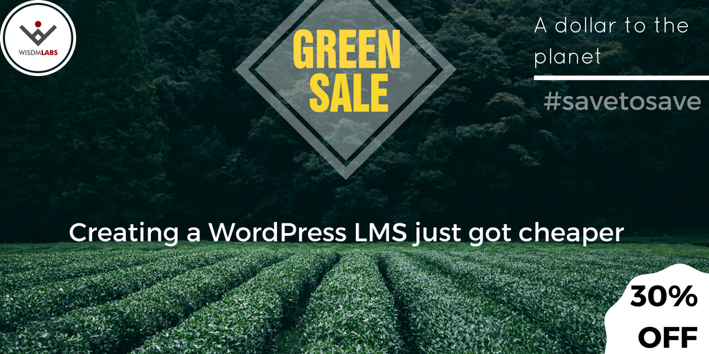 wisdmlabs's tweet photo. Creating a WordPress LMS just got easier, with our dedicated #LMS plugins. Flat 30% OFF all products! Use code GREEN30.
Buy Here: https://t.co/RVx36gOw6q …
#WisdmLabsGreenSale is going green. $1 from every purchase goes to a charity for environment conservation. #SaveToSave https://t.co/4QgYyVJ0tn