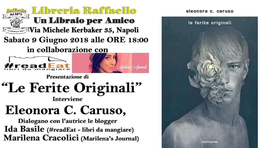 Di_readEat's tweet photo. Chi ci sarà a #Napoli il #9giugno alle 18.00 per la presentazione de 'Le ferite originali' di Eleonora C. Caruso?
Io e @Marilena_sJ sicuramente! Vi aspettiamo per un aperitivo letterario alla Libreria Raffaello!
@LettoRilettoRec
@illibraio @libriamoci9131
#Blog #readEat https://t.co/q15s3YDjlY