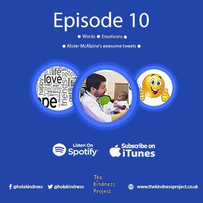 holakindness's tweet photo. #NowPlaying
Episode 10 β #words, #Emoticons and @AlastairMcA30's awesome tweets - The #kindness #project https://t.co/auk0Mmshsw
Available on #iTunes https://t.co/s6PRyWAna5 and #Spotify https://t.co/OlINDU1HDT #inspired #PodcastPlaylist #WordOfTheDay #QuestionsToTheWorld https://t.co/bRnZ6WgZda