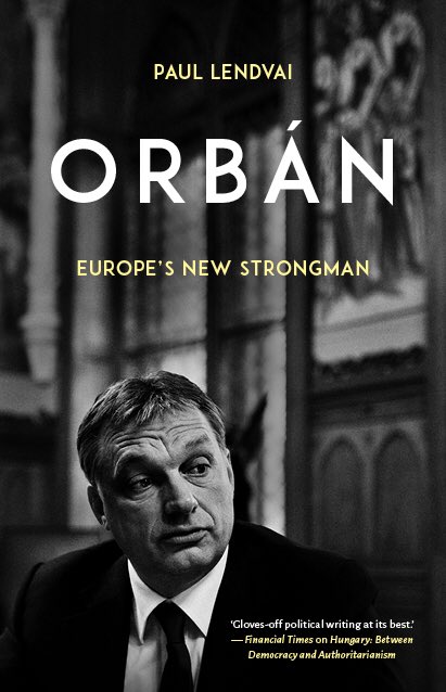 stackpoole_'s tweet image. Read “Orbán: Europe’s New Strongman” by Paul Lendvai if you want to understand how Orbán has systematically cemented his/Fidesz’s power and undermined the separation of powers in Hungary since 2010. From @HurstPublishers hurstpublishers.com/book/orban/