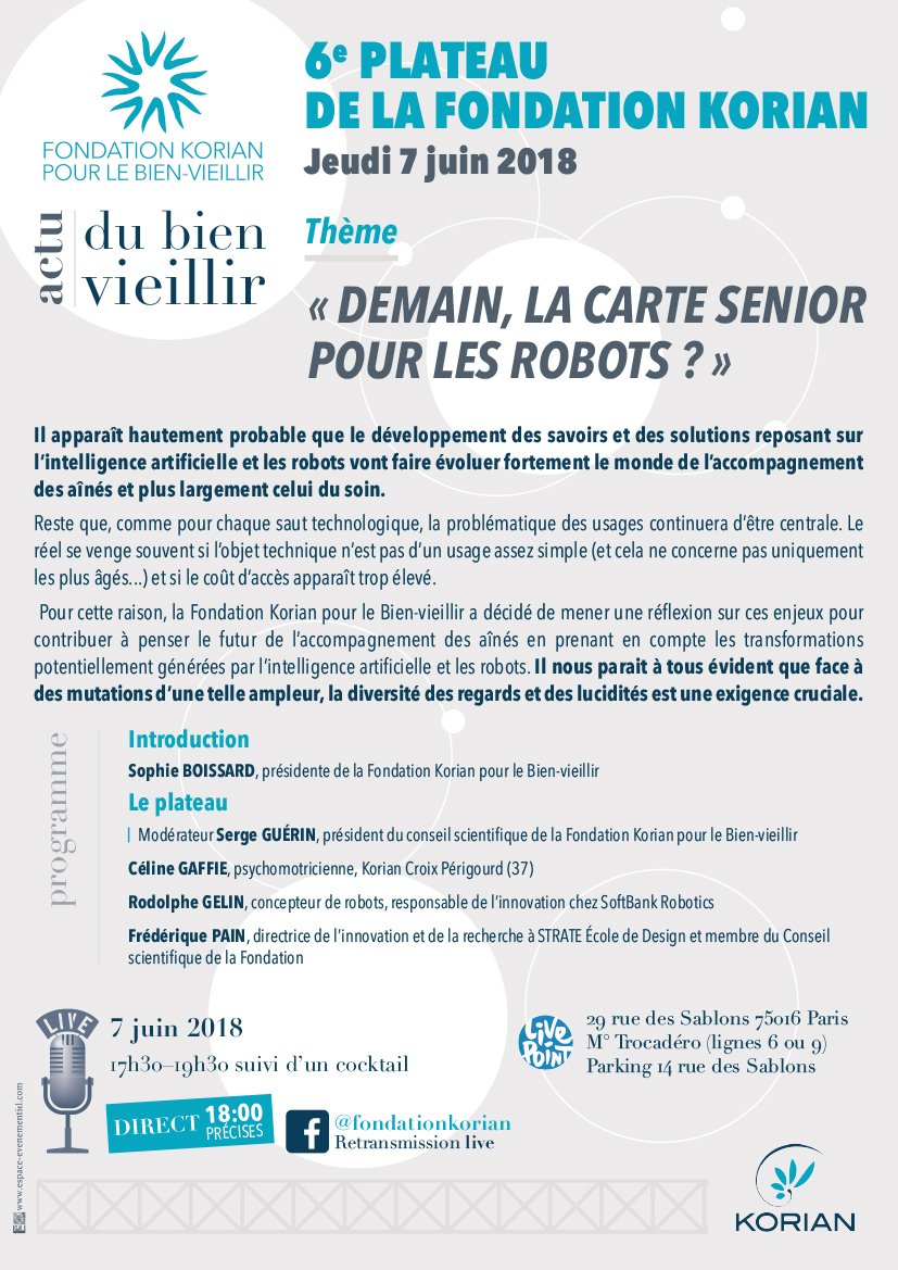 KorianFrance's tweet photo. [RDV] à 18h pour le plateau de la @fondationkorian sur le thème « Demain, la carte senior pour les robots » avec @BoissardSophie @Guerin_Serge @AudeLetty @rodogelin @Niapette Céline Gaffié. Posez vos questions https://t.co/WgC2kiKeho #FKBV #RobotSenior https://t.co/pGkfaba3DD