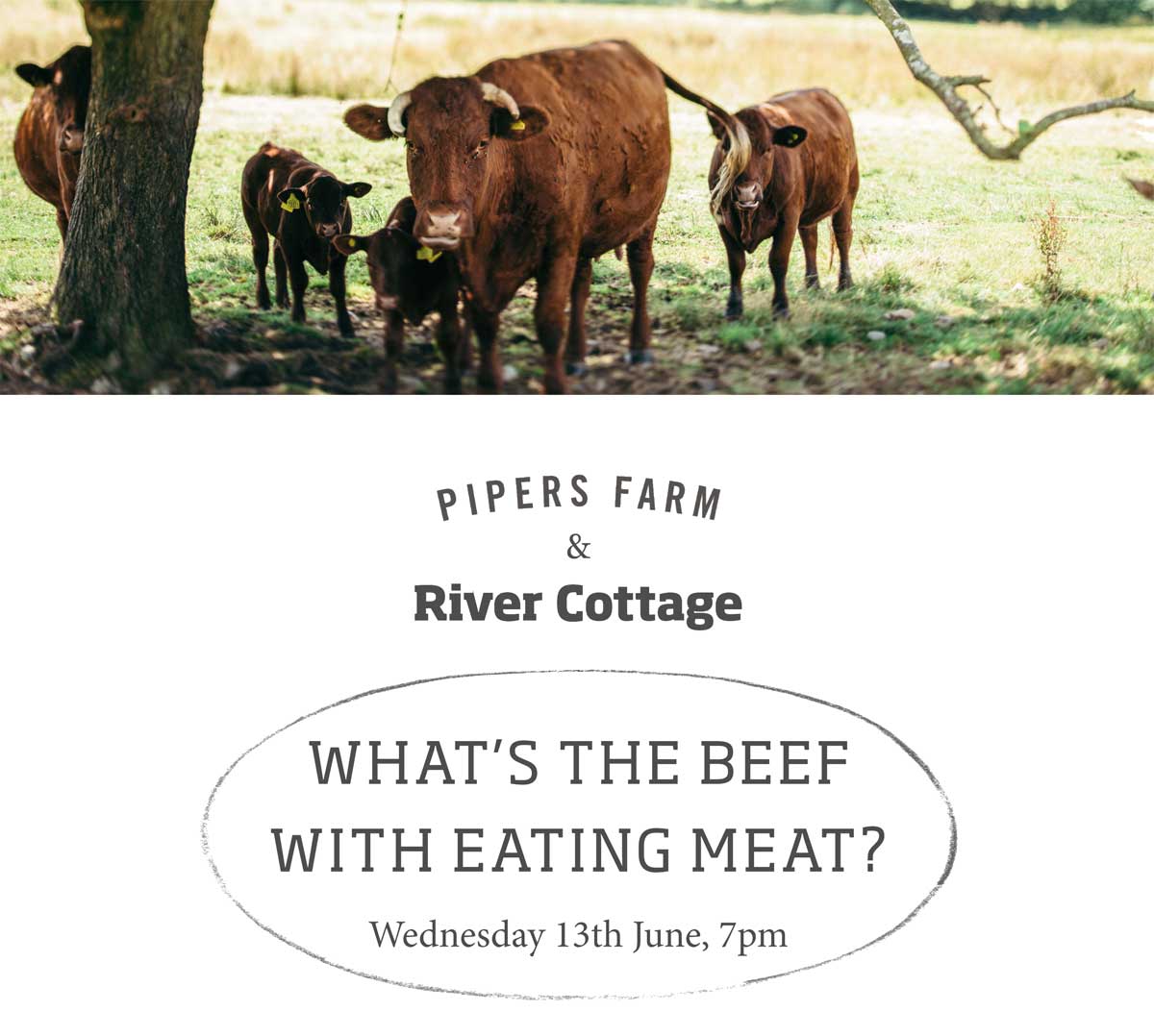 Enjoy 3-courses &amp; a thought-provoking talk with Peter Greig of <a href="/pipersfarm/">Pipers Farm</a>  at <a href="/RiverCottageBri/">River Cottage Kitchens</a>. Peter will be asking whether we should be eating less meat? From intensively reared to free-range &amp; organic, he’ll be discussing pros &amp; cons of farming systems Book now 0117 973 2458.