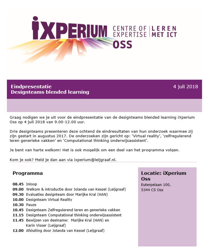 Graag nodigen wij je uit voor de eindpresentaties van de designteams blended learning in het @iXperiumOss van @rocdeleijgraaf op 4 juli 2018 van 9.00-12.00 uur. Kom je ook? Meld je dan aan via ixperium@leijgraaf.nl #iXperium #ROCdeLeijgraaf