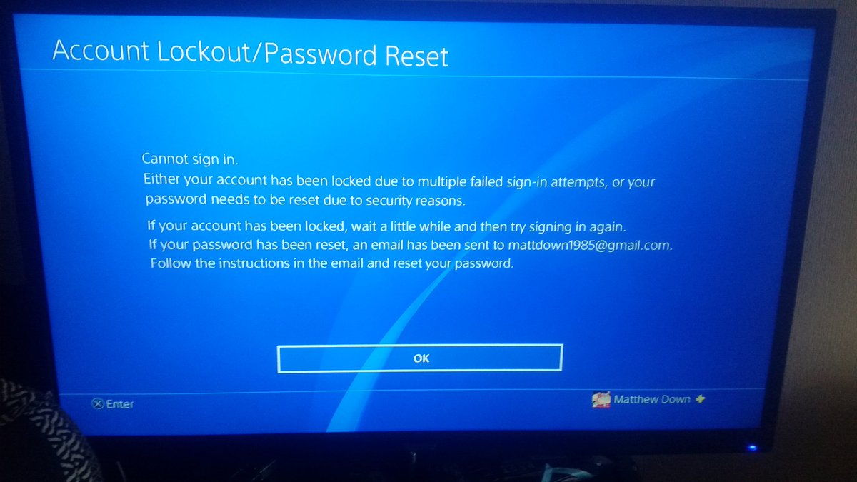 Ask PlayStation UK on Twitter: "@DownMatt If you've got "Account Lockout/Password  Reset", then it could be down to someone trying to sign in and repeatedly  failing. You'll need to reset your password.