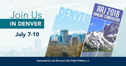JusticeDotOrg's tweet photo. The AAJ 2018 Annual Convention is month away! There’s still time to join us in Denver 7/7-10 to build powerful connections, increase your knowledge, and stay ahead of the curve. Register now! https://t.co/KFxYc3ZCLy https://t.co/Zqwm1tT4Du