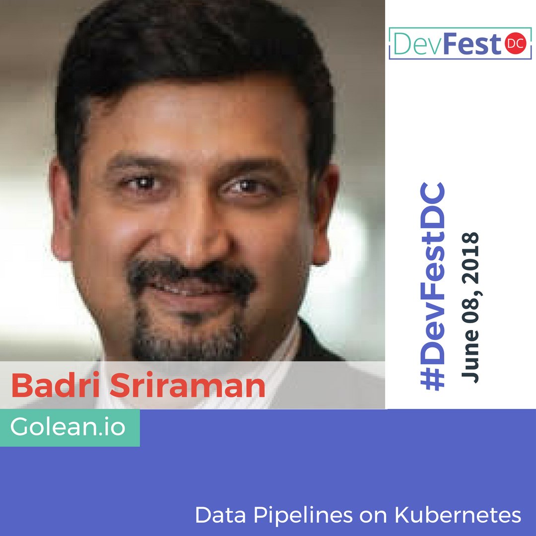 devfestdc's tweet photo. So excited for Chief Innovator at @GoLeanio Badri Sriraman and @TalentAtKarsun Senior Software Engineer Shan Palanivelu session "Data Pipelines on Kubernetes" at #DevFestDC tomorrow https://t.co/eTzbJSNSEw #Kubernetes #BigData #Web https://t.co/qlQ03DE4o9