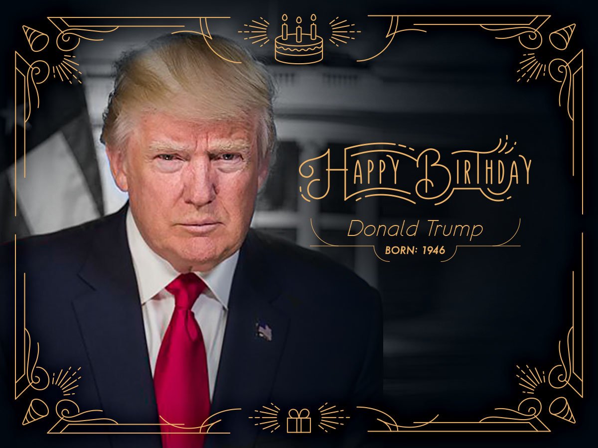 Happy Birthday to Donald Trump, our 45th president (2017-present), born today in 1946.  