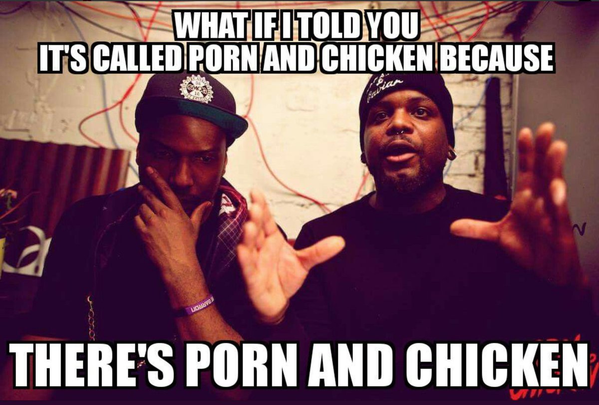 Porn and Chicken ðŸ‘‰ðŸ¾ ðŸ”¥ \