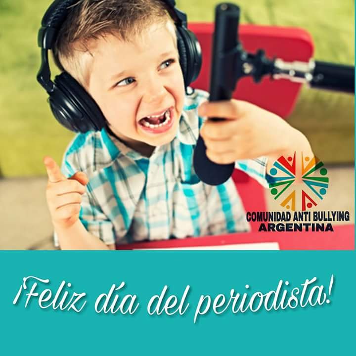 Feliz día del Periodista a todos aquellos profesionales que con honestidad y compromiso llevan adelante tan loable tarea!#ComunidadAntiBullyingArgentina #porqueelbullyingnospegaatodos
