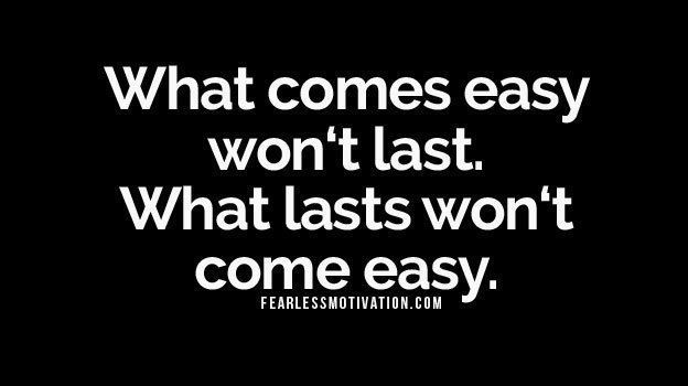 fearlessmotivat's tweet photo. What comes EASY won't last. What lasts won't come easy. #FearlessMotivation https://t.co/GlQziCSGwl