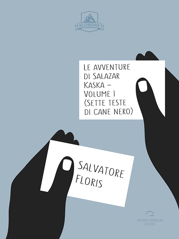 ATeditore's tweet photo. su #klondikeATE arriva #Salazar 'Le Avventure di Salazar Kaska – Volume I' di Salvatore Floris - https://t.co/XyrchGFUnV https://t.co/UlyAdWvCRy