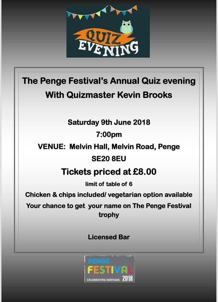 The Penge Festival quiz Saturday 9th June form 8:00pm with Quizmaster Cllr Kevin Brooks