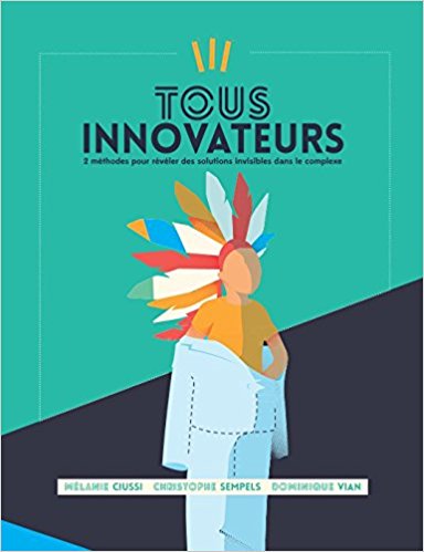 SKEMA_BS's tweet image. &quot;Tous Innovateurs: 2 méthodes pour révéler des solutions invisibles dans le complexe&quot; Des méthodes de résolution de problèmes complexes  et des espaces de solutions qui étaient à première vue invisibles car non intuitifs et trop complexes. amzn.to/2LjAAt7 #VendrediLecture