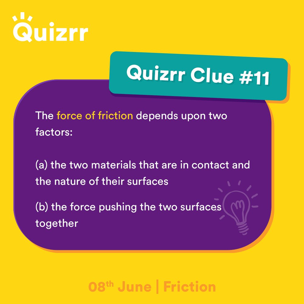 playquizrr's tweet photo. Here's the clue for tonight's quiz on Friction at 9 PM!

Follow our page to receive more such clues.

Download Quizrr now: https://t.co/lZeC64CF7O

#quizrr #playquizrr #play #quiz #clue #hint #learn #earn #fun #game #win #cash #paytm https://t.co/svjzP9v8LB