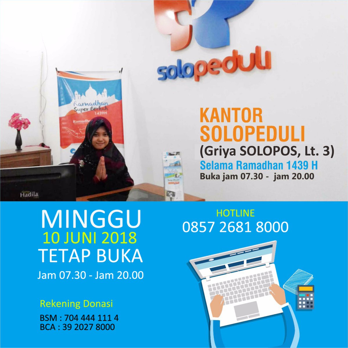 solopeduli's tweet photo. SOLOPEDULI Buka Lebih Lama
Selama Bulan Ramadhan 1439 H
Dari Jam 07.30 - Jam 20.00 WIB
Monggo yang menghendaki untuk datang langsung, bisa ke Griya Solopos Lantai 3.
#Ramadhanesia
#Solopeduli
#BukaLebihLama https://t.co/mbz3b5YnLw