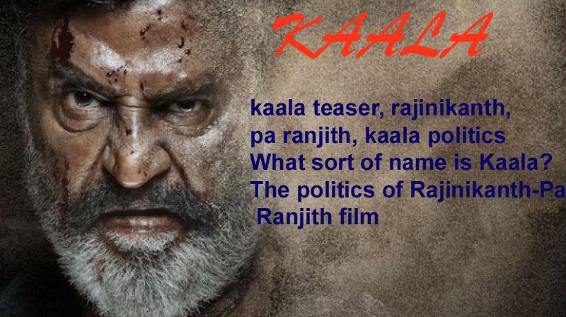 CRKBTech's tweet image. What sort of name is Kaala? Judging from the teaser, Rajinikanth's Kaala is a story between good and evil. But as a departure from tradition, in this film the good is dressed in black, while the evil in white. see more onlinelivenews.in
