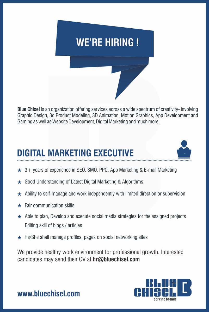 Blue_Chisel's tweet photo. We currently have an opening for a #DigitalMarketingExecutive at our Ahmedabad main office. Interested candidated may mail their resume at hr@bluechisel.com. https://t.co/kT23rMvR5W