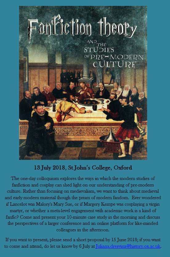 MEM_PG_Confs's tweet photo. LAST CfP: 15 June 2018. Fanfiction Theory and the Studies of Pre-Modern Culture. @OxfordCEMS @StJohnsOx St John's College, Oxford (13 July 2018) https://t.co/1l19jsGRVs