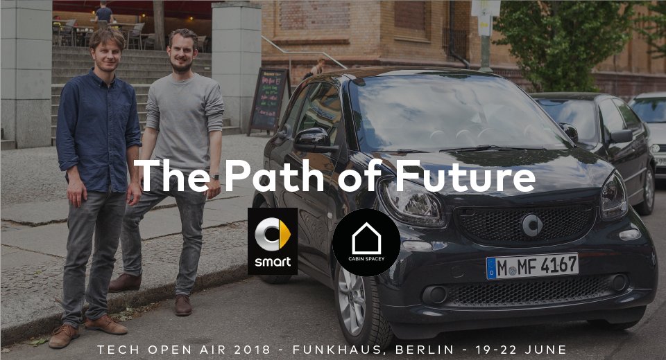 TOABerlin's tweet photo. Path of Future - smart and @cabinspacey invite you to a journey through the mobility and living of tomorrow #pathoffuture https://t.co/b9wfQk7ulo