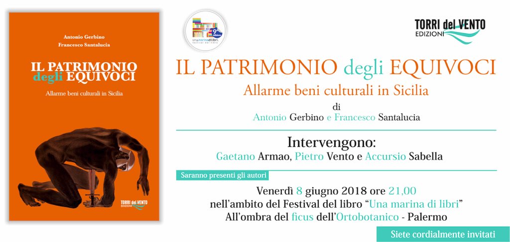 Questa sera ore 21 a #UnaMarinaDiLibri presentazione del libro il patrimonio degli equivoci - allarme beni culturali in #sicilia